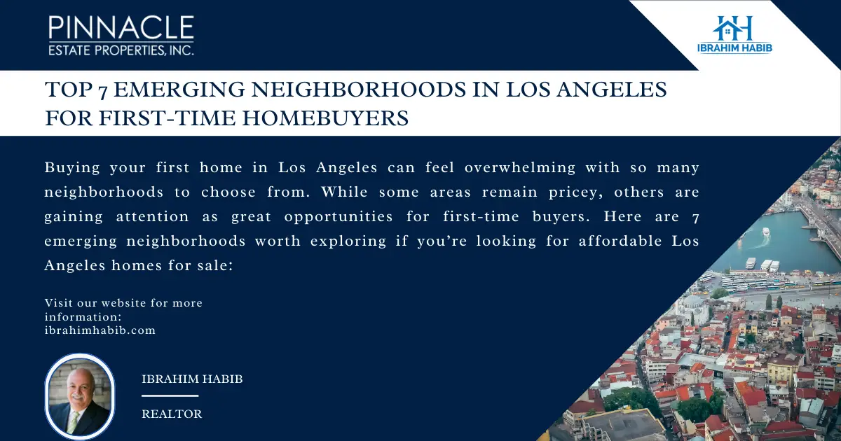Top 7 Emerging Neighborhoods in Los Angeles for First-Time Homebuyers